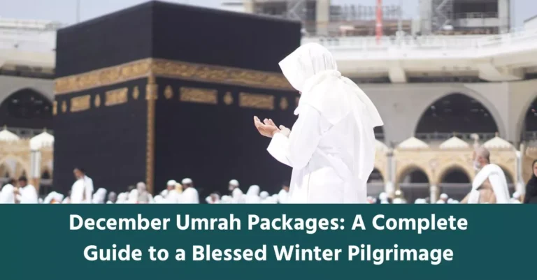 guide for december umrah packages