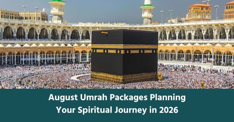 August Umrah Packages