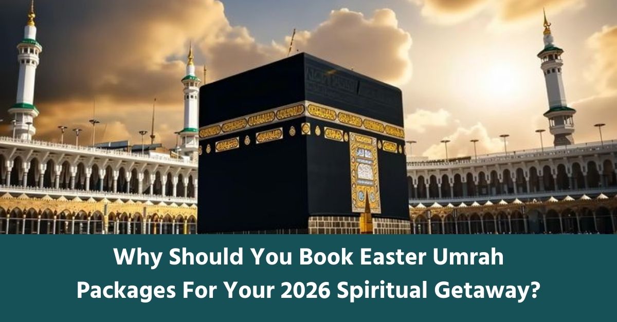 easter umrah packages